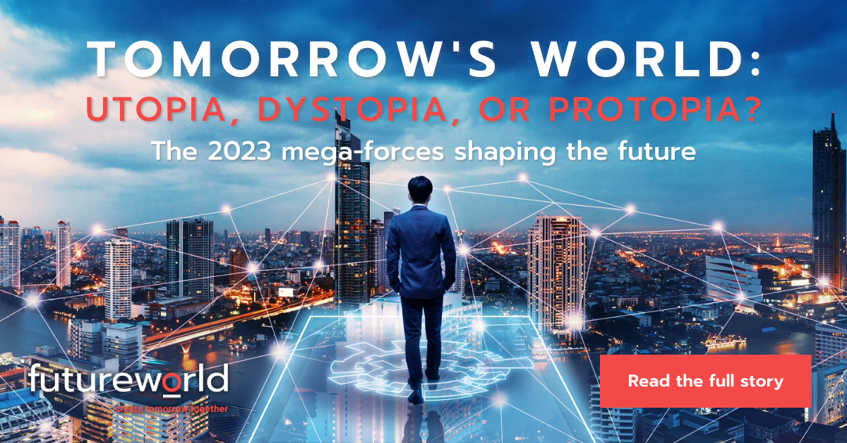 Futureworld Insights: Tomorrow's World